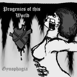 Gynophagia : Progenies of This World